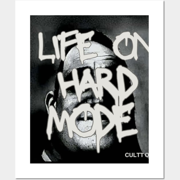 Life On Hard Mode (Single Artwork) Wall Art by Cultt Of She